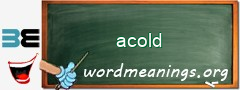 WordMeaning blackboard for acold